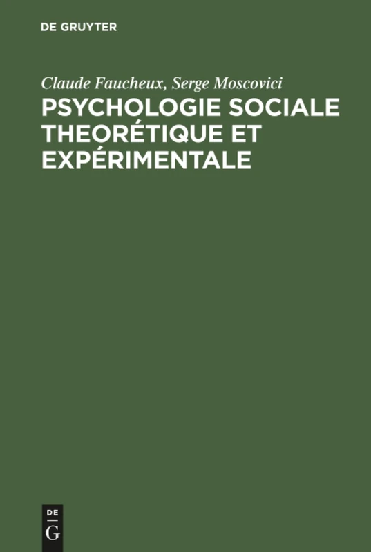 Psychologie sociale theorétique et expérimentale: Recueil De Textes Choisis Et Présentés: 8 (Textes de Sciences Sociales) - Image 1