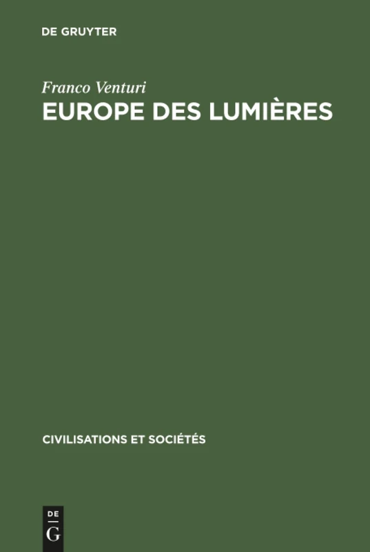 Europe des lumières: Recherches Sur Le 18ème Siècle: 23 (Civilisations Et Sociétés)