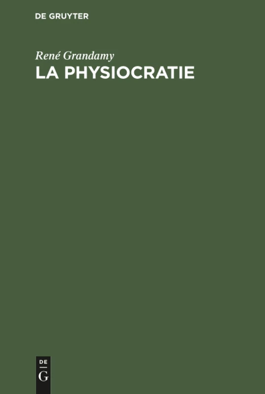 La Physiocratie: Théorie Générale Du Développement Économique