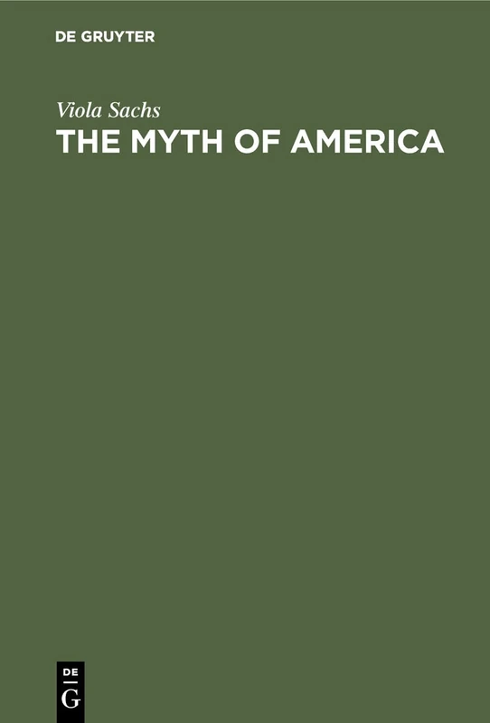 The Myth of America: Essays in the Structures of Literary Imagination