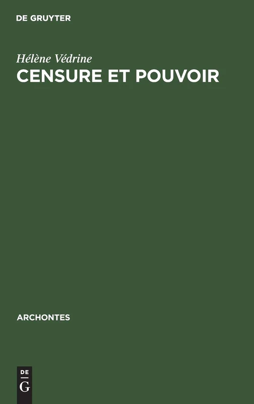 Censure et Pouvoir: Trois Procès: Savonarole, Brune, Galilée: 10 (Archontes)