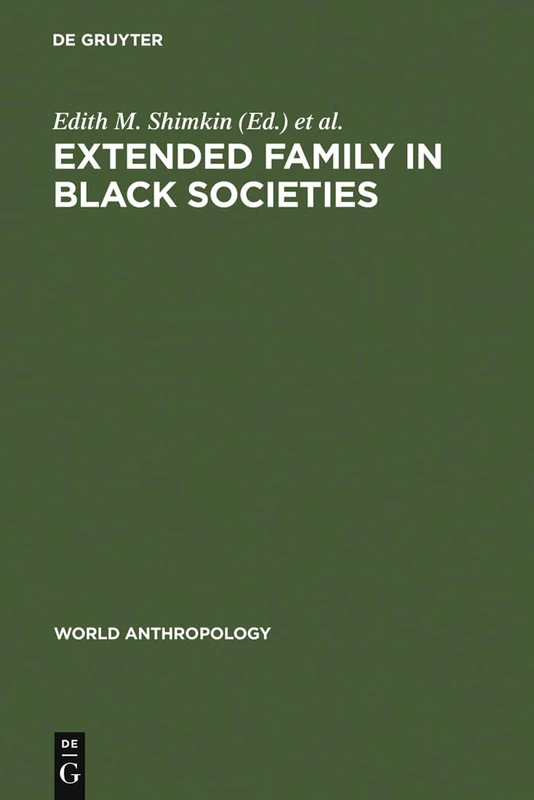 Extended Family in Black Societies (World Anthropology)