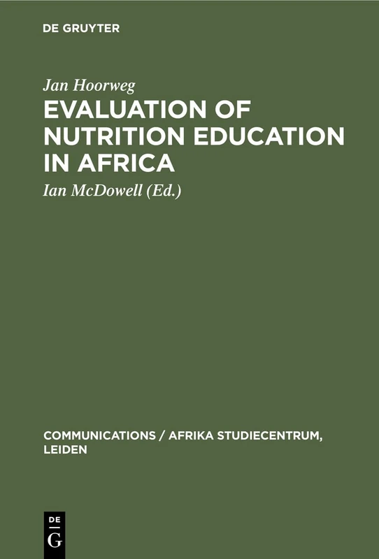 Evaluation of Nutrition Education in Africa: Community Research in Uganda, 1971–1972: 6 (Communications / Afrika Studiecentrum, Leiden, 6) - Image 1
