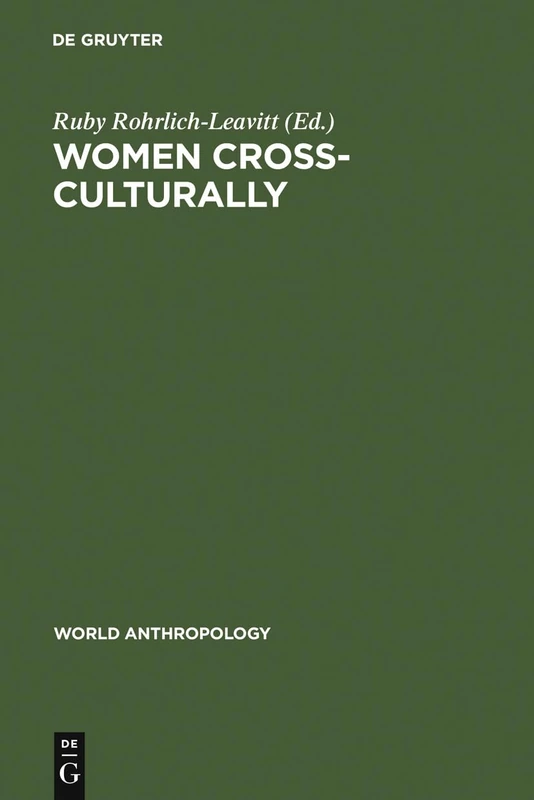 Women Cross-Culturally: Change and Challenge (World Anthropology)