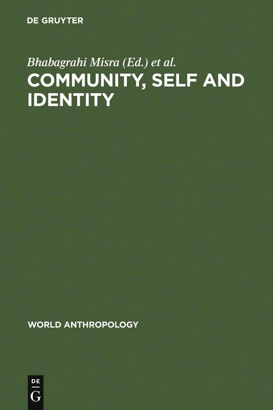 Community, Self and Identity (World Anthropology)