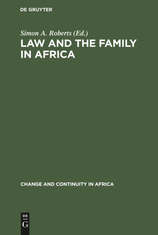 Law and the Family in Africa (Change & Continuity in Africa)
