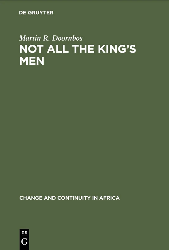 Not all the King's Men: Inequality as a Political Instrument in Ankole, Uganda (Change & Continuity in Africa)