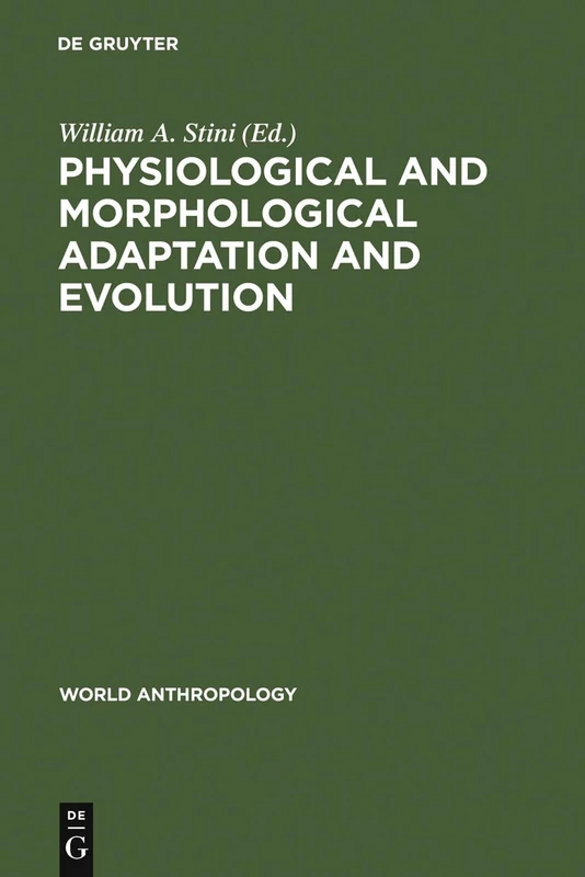 Physiological and Morphological Adaptation and Evolution (World Anthropology)