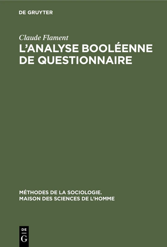 L'analyse booléenne de questionnaire: 4 (Méthodes de la Sociologie. Maison Des Sciences de l'Homme) - Image 1