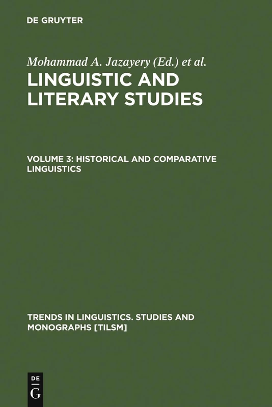 Historical and Comparative Linguistics: 9 (Trends in Linguistics. Studies and Monographs [TiLSM], 9)