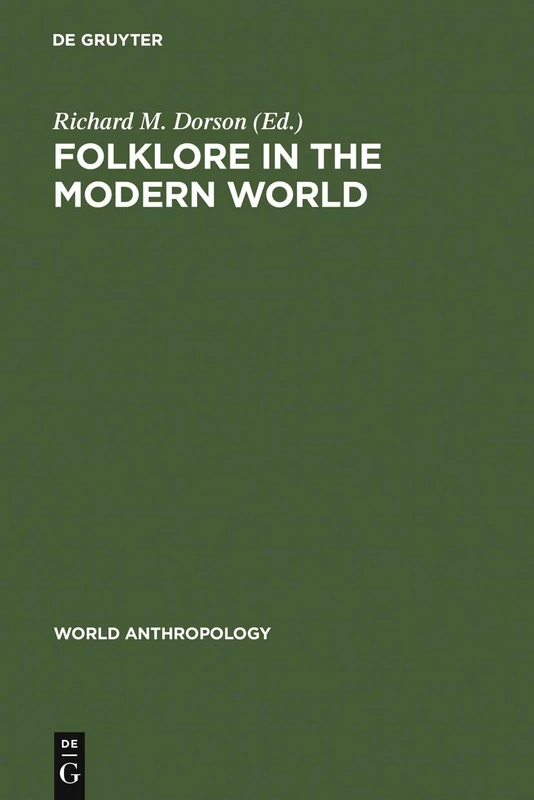 Folklore in the Modern World (World Anthropology)