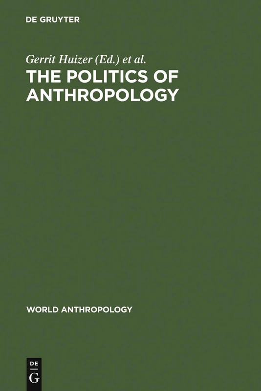 De Gruyter Mouton - The Politics of Anthropology Book
