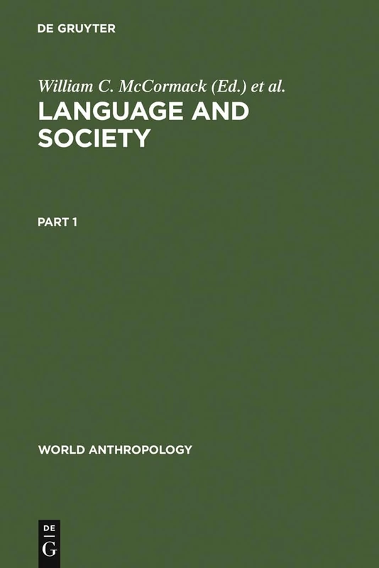 Language and Society: Anthropological Issues (World Anthropology)