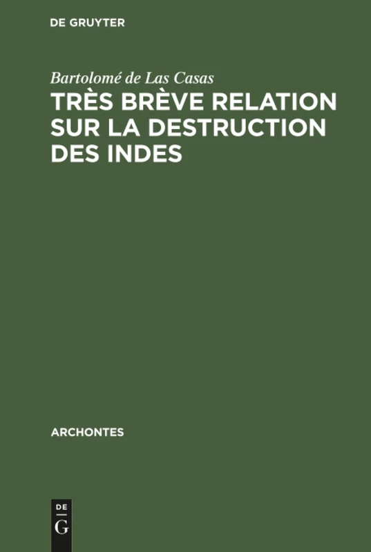 Très brève relation sur la destruction des Indes: Les trente propositons très juridiques: 2 (Archontes) - Image 1