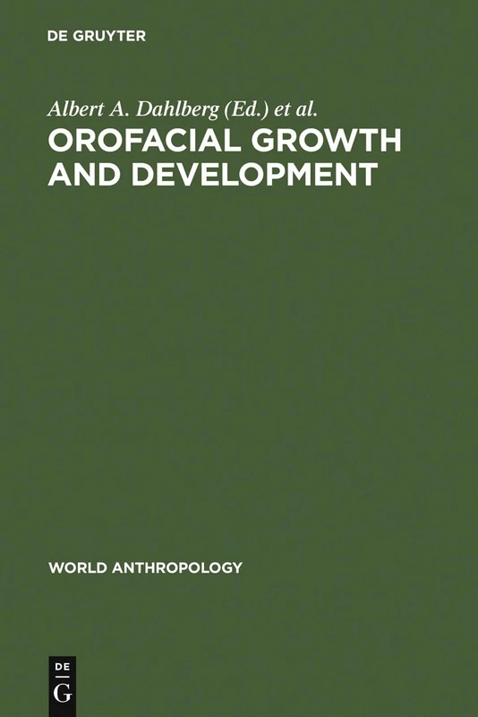 Orofacial Growth and Development (World Anthropology)