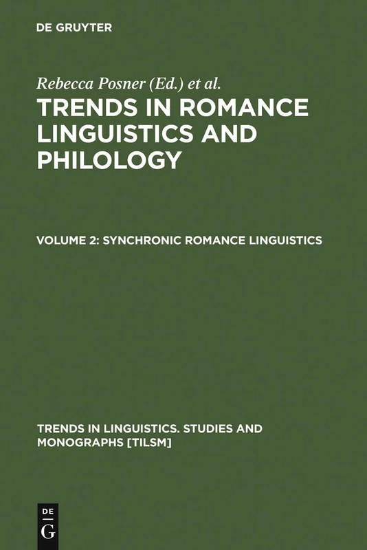 Synchronic Romance Linguistics: 13 (Trends in Linguistics. Studies and Monographs [TiLSM], 13) - Image 1