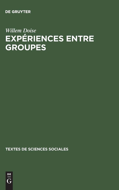 Expériences entre groupes: 19 (Textes de Sciences Sociales)