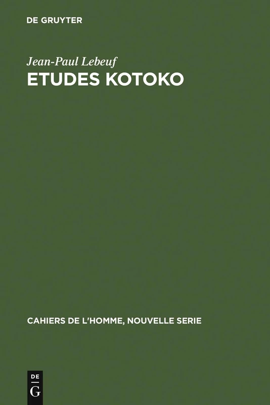 Etudes kotoko: 16 (Cahiers de L'Homme, Nouvelle Serie)