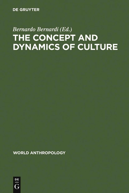 The concept and dynamics of culture (World Anthropology)