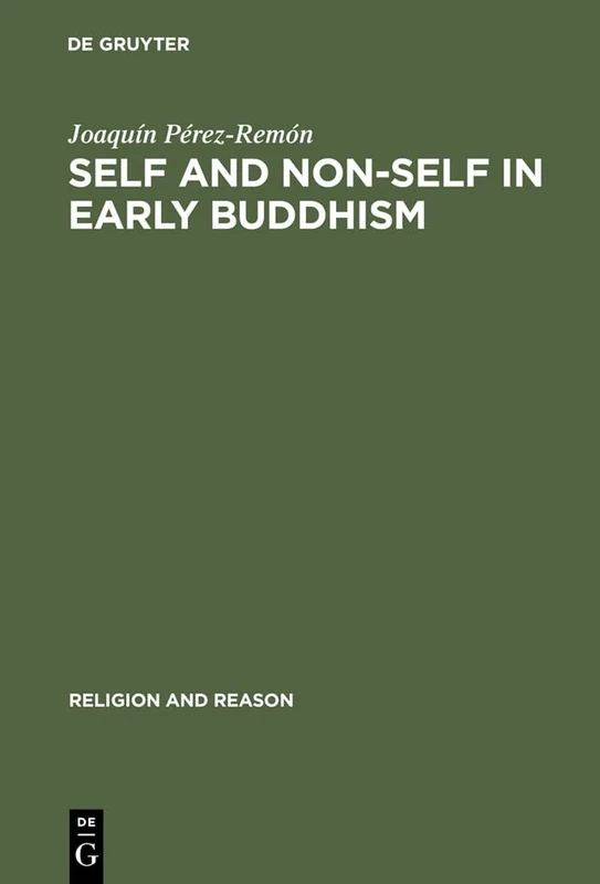 Self and Non-Self in Early Buddhism: 22 (Religion and Reason, 22)