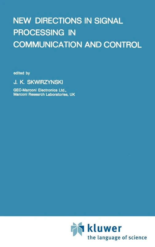 New Directions in Signal Processing in Communication and Control: 12 (NATO Science Series E:, 12)