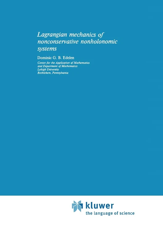 Lagrangian Mechanics of Nonconservative Nonholonomic Systems: 2 (Mechanics: Dynamical Systems, 2) - Image 1