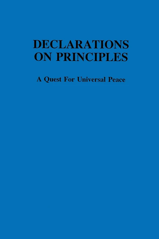 Declarations on Principles: In Honour of Dr.B.V.A.Roling: A Quest for Universal Peace