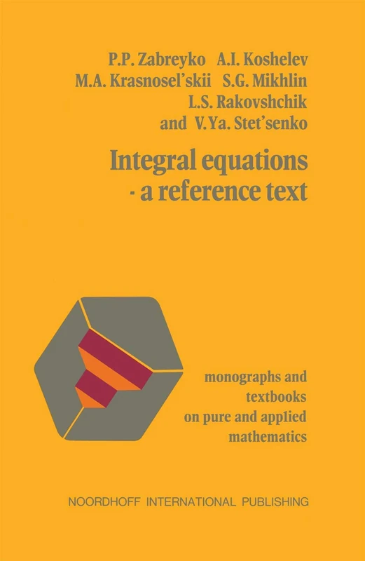 Integral equations―a reference text