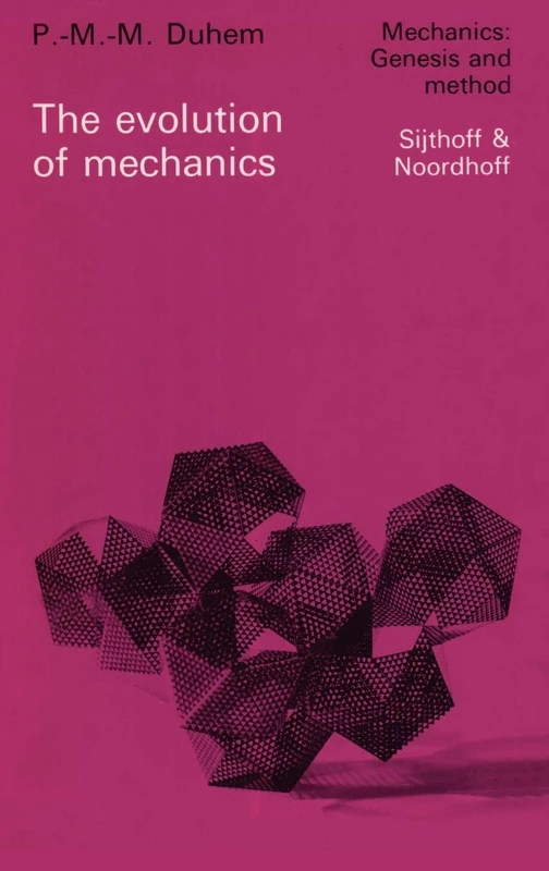 The Evolution of Mechanics: Original title: L'évolution de la mécanique (1903) (Mechanics: Genesis and Method, 1) - Image 1