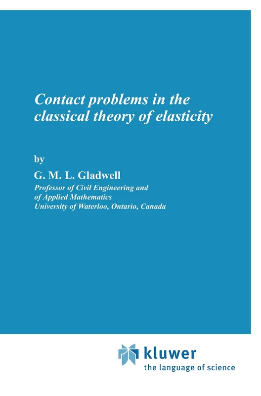 Contact Problems in the Classical Theory of Elasticity (Monographs and Textbooks on Mechanics of Solids and Fluids)