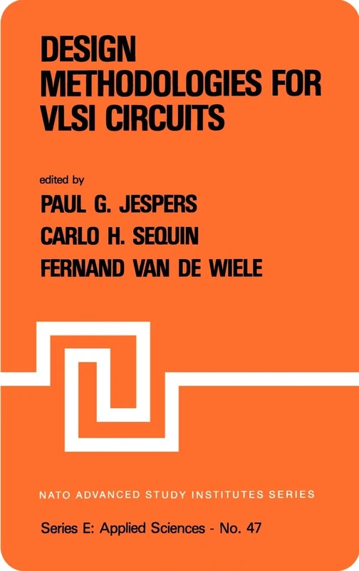 Design Methodologies for VLSI Circuits: 47 (NATO Science Series E:, 47)