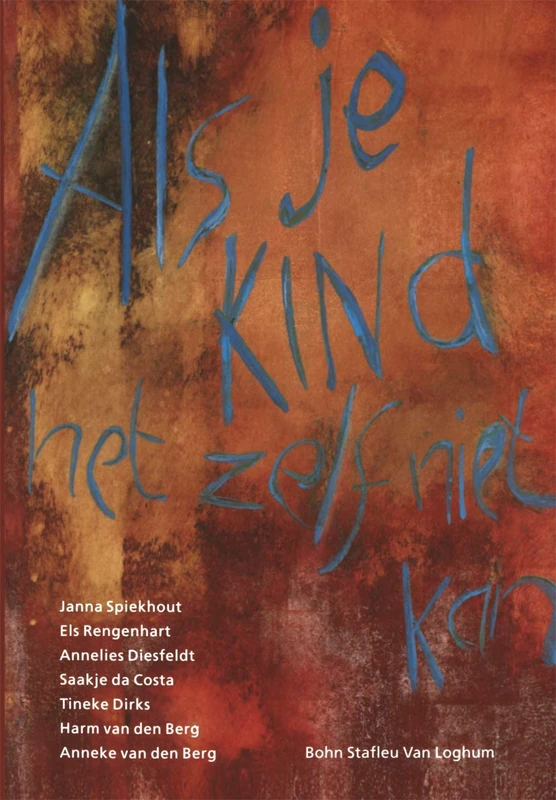 Als je kind het zelf niet kan: Praktische handleiding voor de dagelijkse activiteiten van een kind met een motorische handicap ten gevolge van een hersenbeschadiging