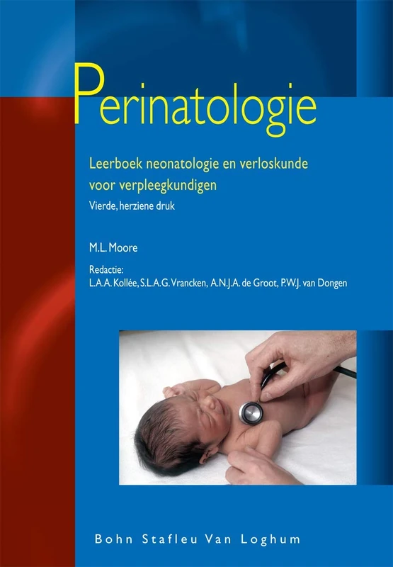Perinatologie: Leerboek neonatologie en verloskunde voor verpleegkundigen (Zorg Rondom)