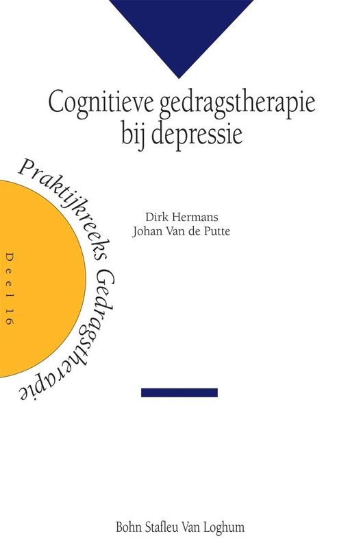 Cognitieve gedragstherapiebij depressie (Praktijkreeks gedragstherapie, 16)