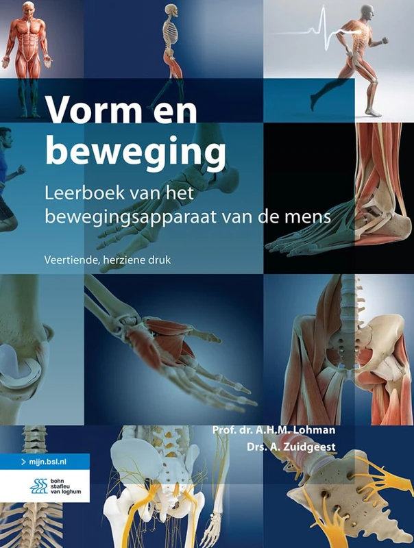Vorm en beweging: Leerboek van het bewegingsapparaat van de mens