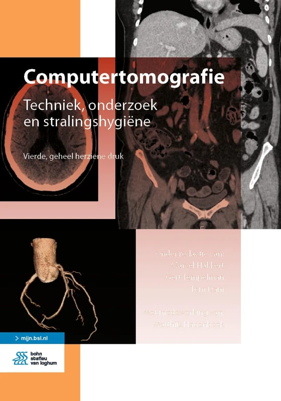 Computertomografie: Techniek, onderzoek en stralingshygiëne (Medische beeldvorming en radiotherapie)