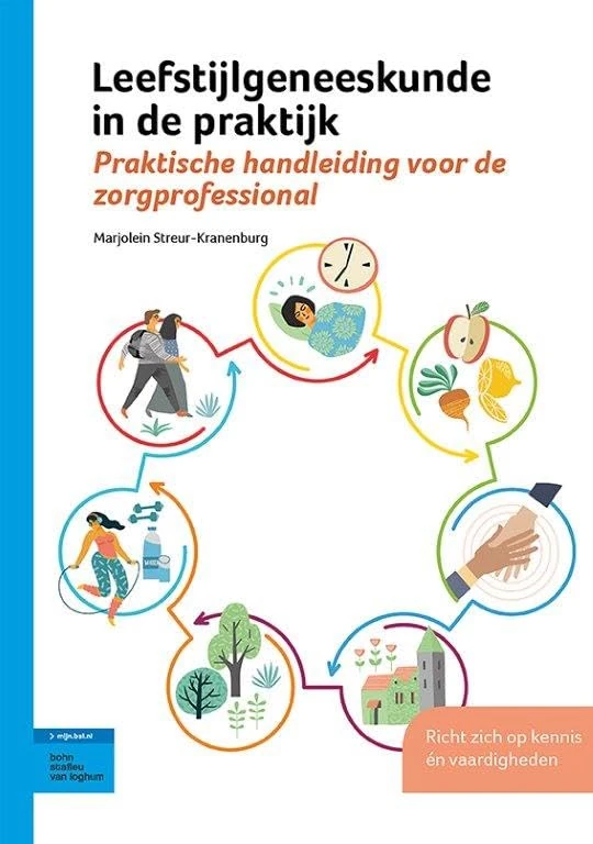 Leefstijlgeneeskunde in de praktijk: Praktische handleiding voor de zorgprofessional