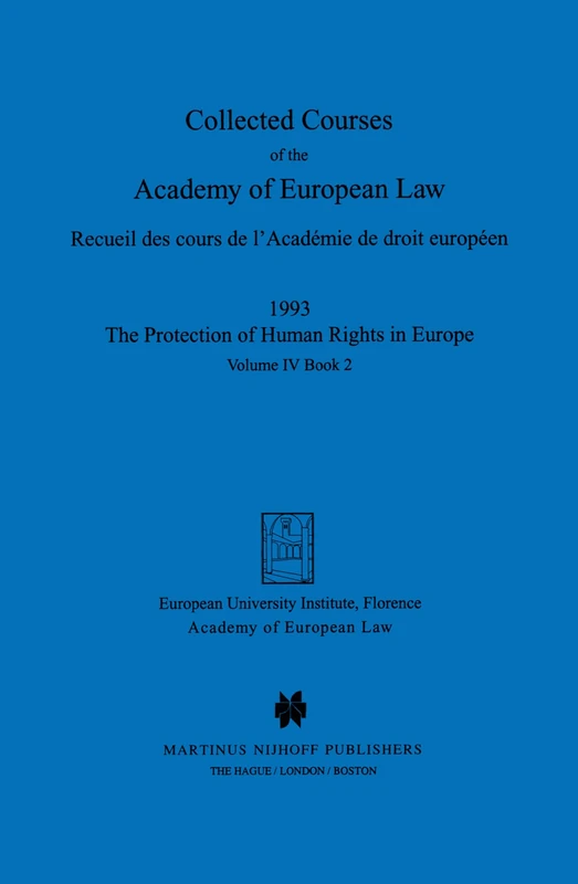 Collected Courses of the Academy of European Law 1993 Vol. IV - 2: Book 2: 4 (Collected Courses Euro Law)