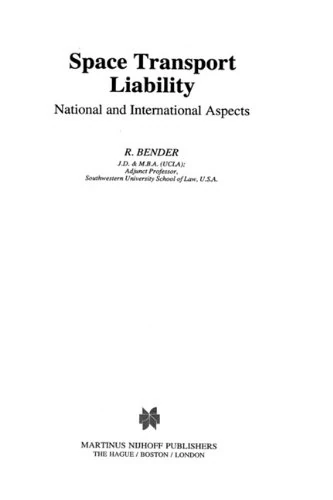 Space Transport Liability, National and International Aspects (UTRECHT STUDIES IN AIR AND SPACE LAW)