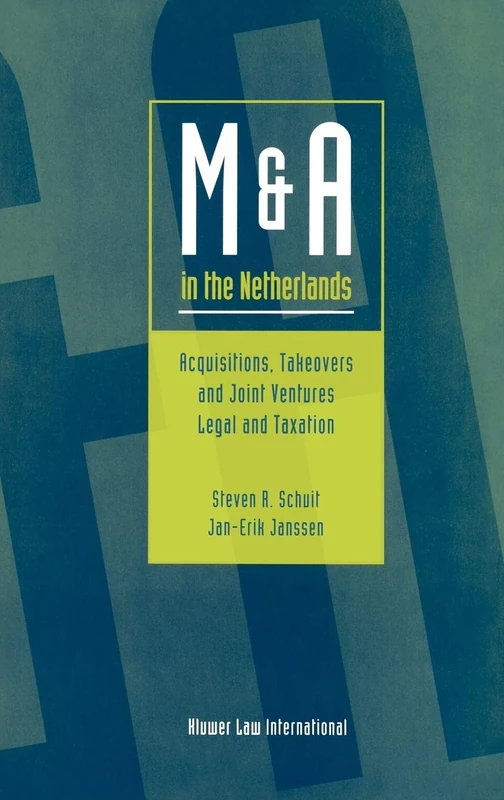 M and A in the Netherlands: Acquisitions, Takeovers and Joint Ventures