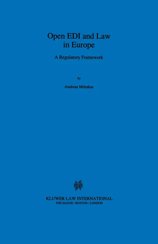Open EDI and Law in Europe: A Regulatory Framework: 3 (Studies in Social Policy)