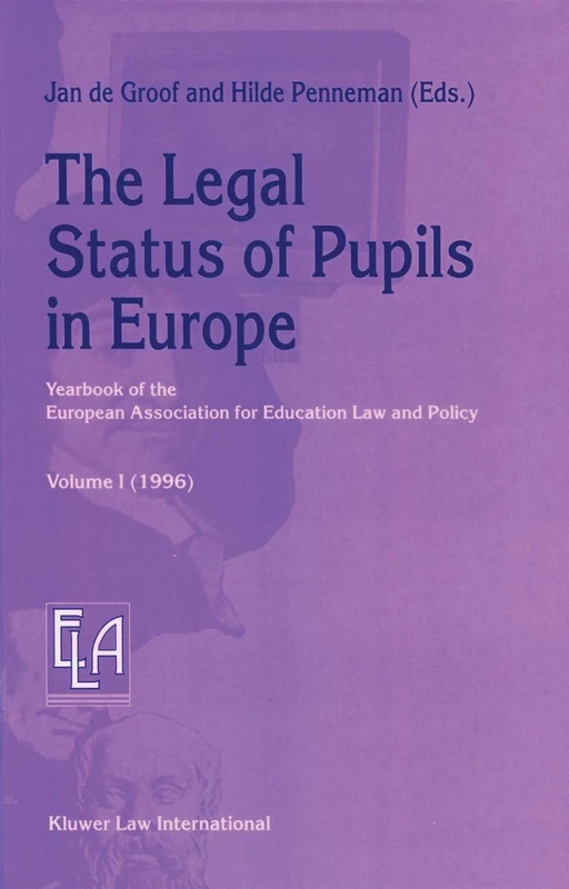 The Legal Status of Pupils in Europe: Yearbook of the European Association for Education Law and Policy: 1
