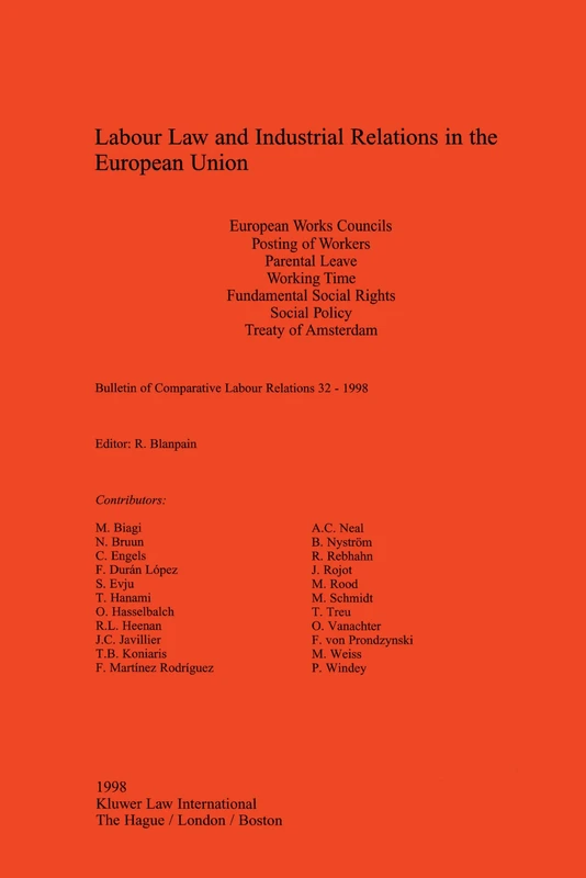 Labour Law and Industrial Relations in the European Union (Bulletin of Comparative Labour Relations Series Set)