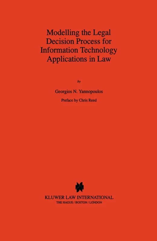 Modelling the Legal Decision Process for Information Technology Applications in Law: 04 (Law and Electronic Commerce)
