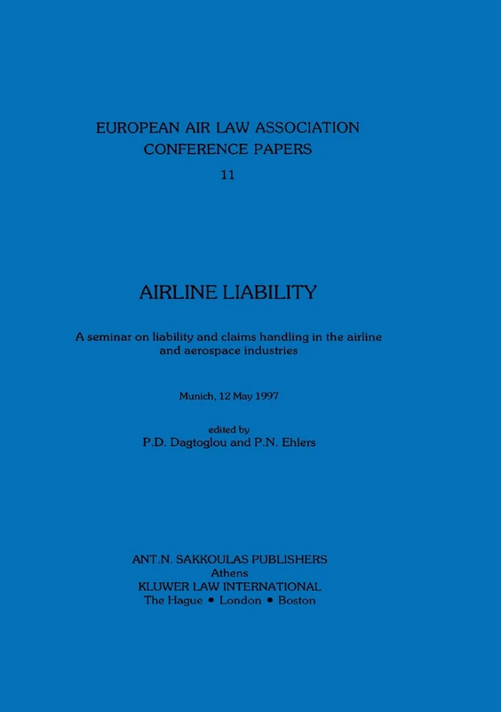 European Air Law Association: Arline Liability: Arline Liability (European Air Law Association Series, 11) - Image 1