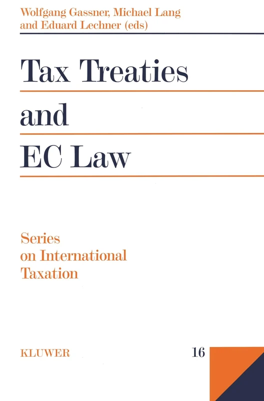Tax Treaties and EC Law: 16 (Series on International Taxation)