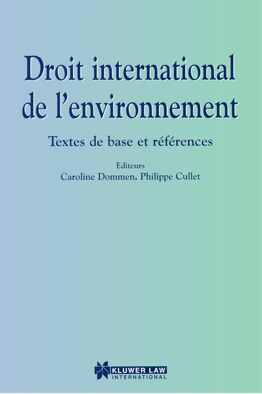 Droit International de l'environnement: Textes De Base Et References