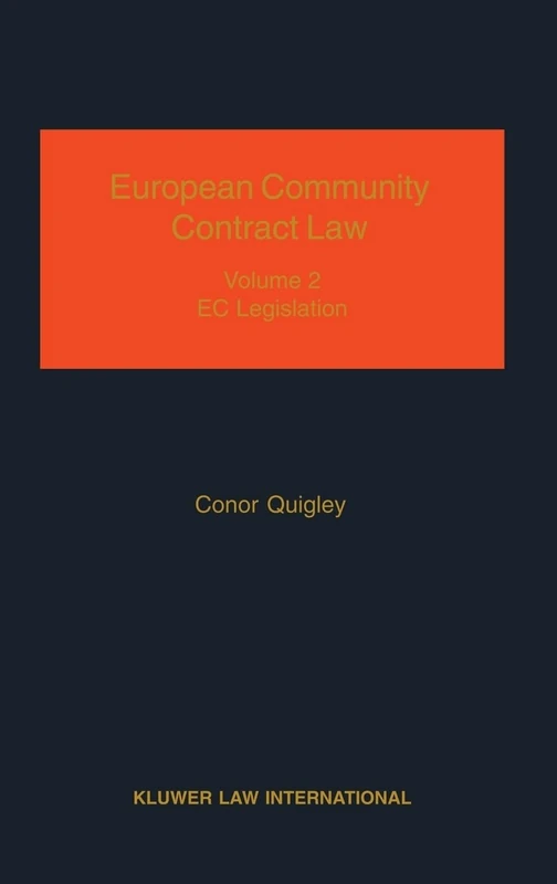 European Community Contract Law, Volume 2, the Effect of EC Legislation on Contractual Rights: v. 2 - Image 1