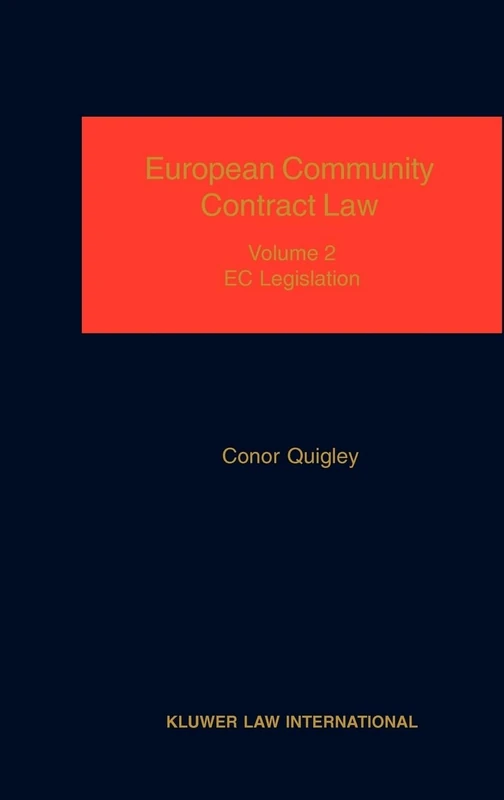 European Community Contract Law, Volume 1, The Effect of EC Legislation on Contractual Rights, Obligations and Remedies: v. 1