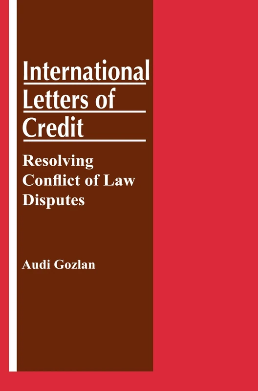 International Letters of Credit: Resolving Conflict of Law Disputes: Resolving Conflict of Law Disputes